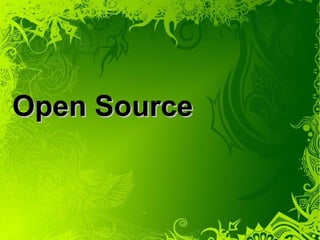 Open Source
 