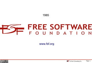 Page 3TicTech Consulting S.L.
www.fsf.orgwww.fsf.org
1985
 