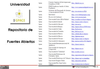 Page 62TicTech Consulting S.L.
Universidad
Repositorio de
Fuentes Abiertas
 