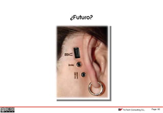 Page 80TicTech Consulting S.L.
¿Futuro?
 