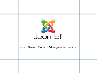 Open source Content Management System Joomla PPT by swapnil chafale | PPSX