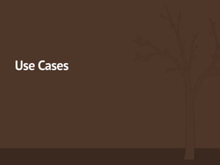Use Cases
 