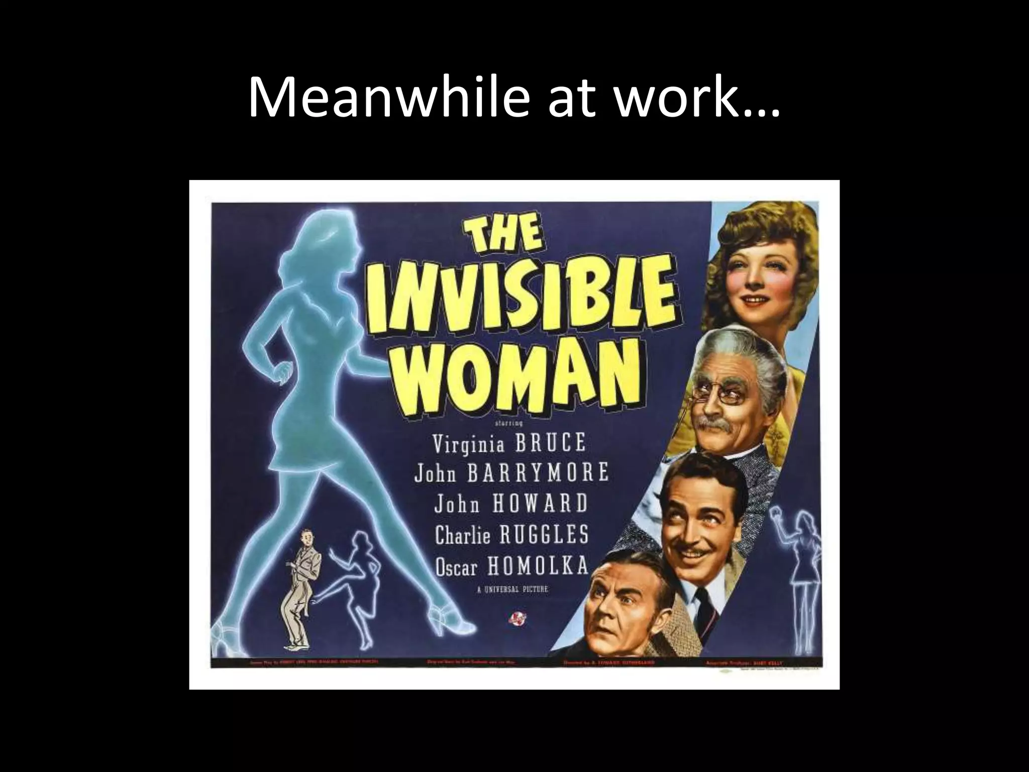 Meanwhile at work…
 