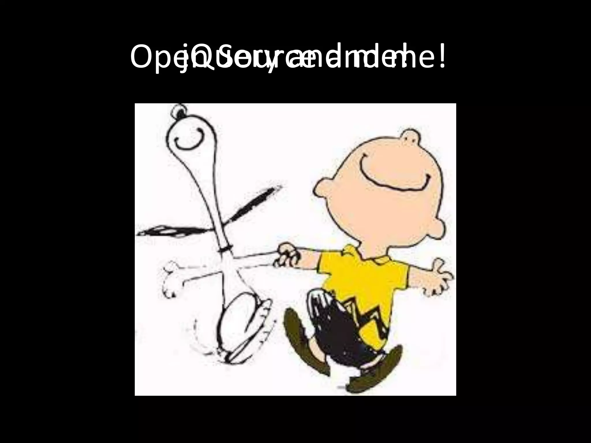 jQuery and me!Open Source and me!
 