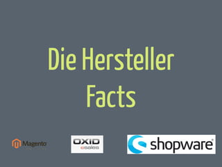 Die Hersteller
Facts

 