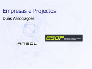 Empresas e Projectos Duas Associações 