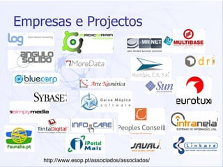 Empresas e Projectos http://www.esop.pt/associados/associados/ 