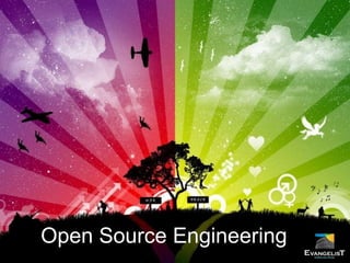 Open Source Engineering
 