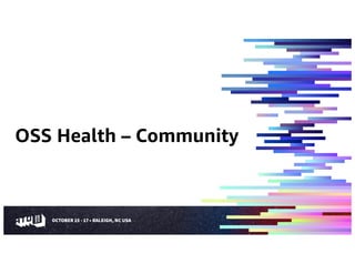 OSS Health – Community
 