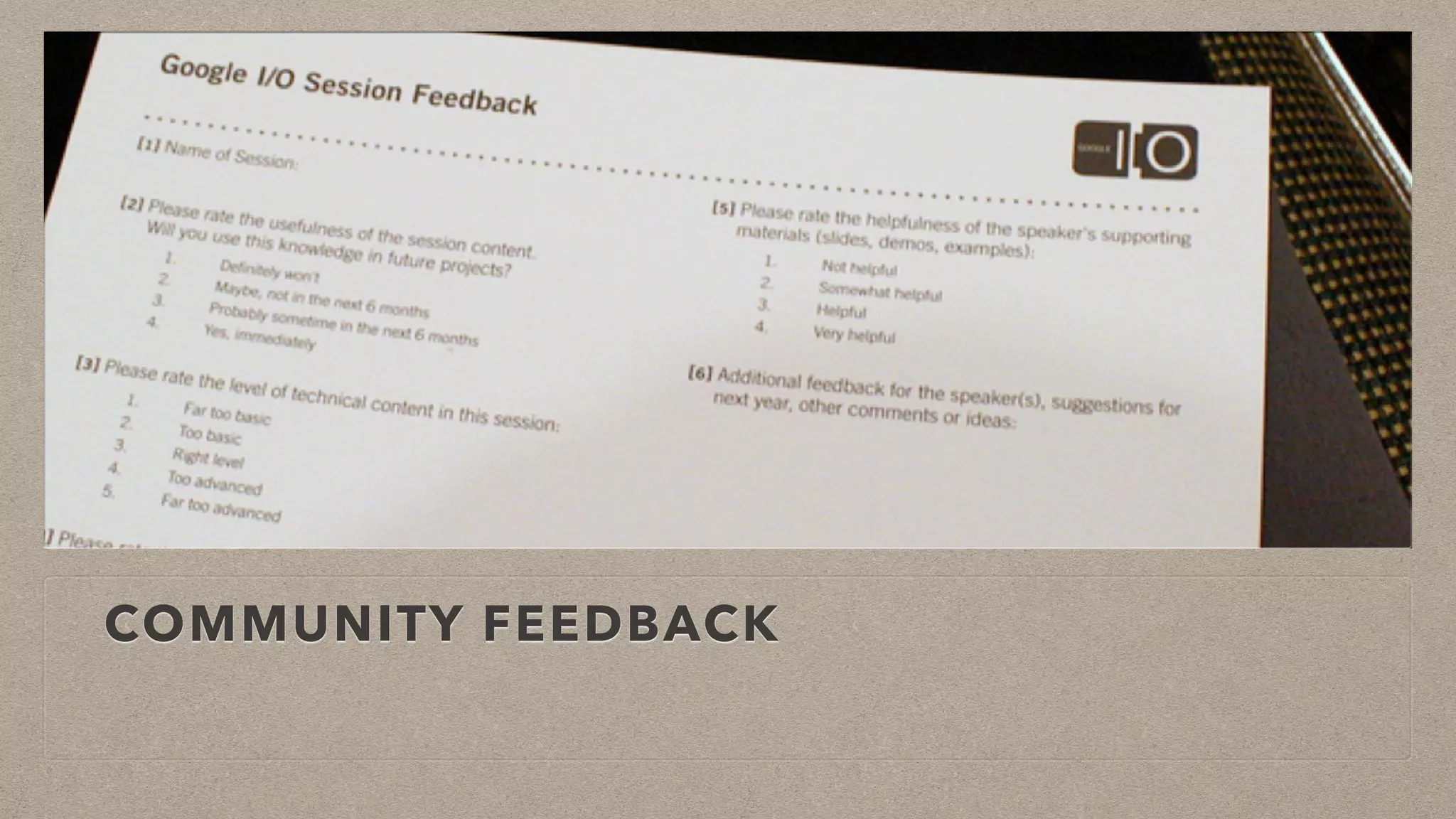 COMMUNITY FEEDBACK
 