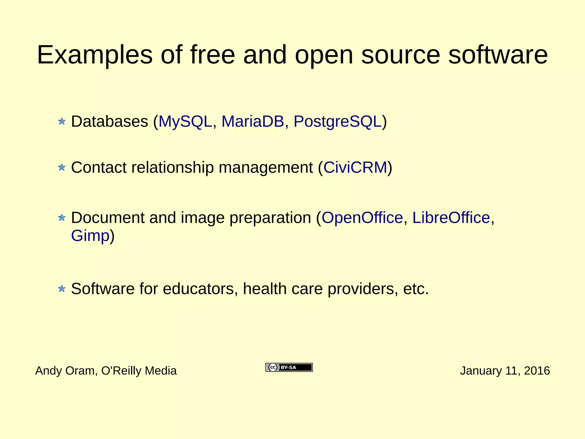 The alternative—beware
Andy Oram, O'Reilly Media January 11, 2016
Vendors who raise prices precipitously
Vendors who go out of business
Vendors who strip out the feature you need most
Vendors who suddenly remove access
Vendors who are slow to fix bugs and security flaws
Vendors who hold your data hostage
Vendors who spy on you
Vendors whose apps are infected with malware
 