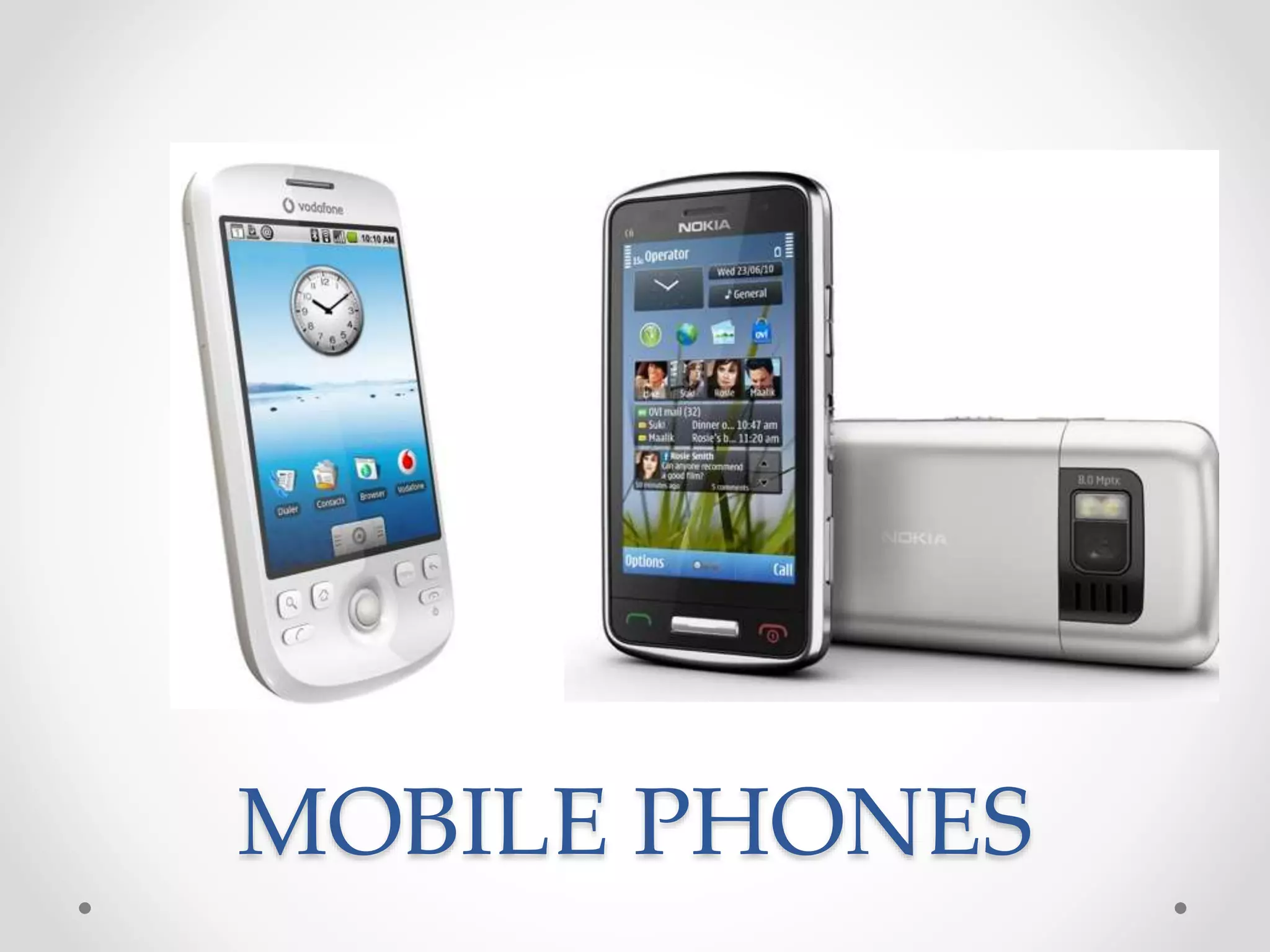 MOBILE PHONES
 