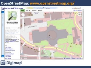 OpenStreetMap: www.openstreetmap.org/
 