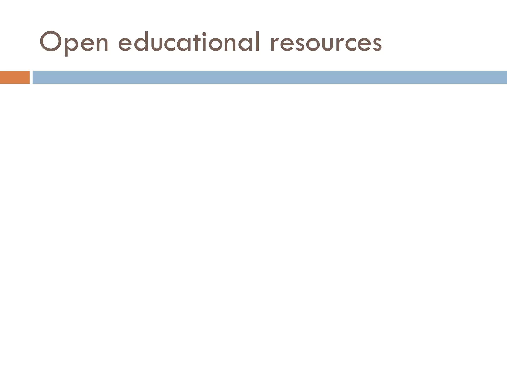 Open educational resources
 