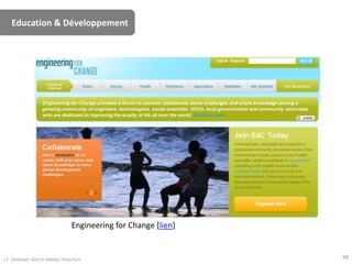 Education & Développement
J.F. Omhover, Arts et Métiers ParisTech 48
Engineering for Change [lien]
 