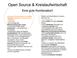 Open Source & Kreislaufwirtschaft
Eine gute Kombination!
• Baupläne (Design-Dateien) sind offen
zugänglich gemacht und jed...