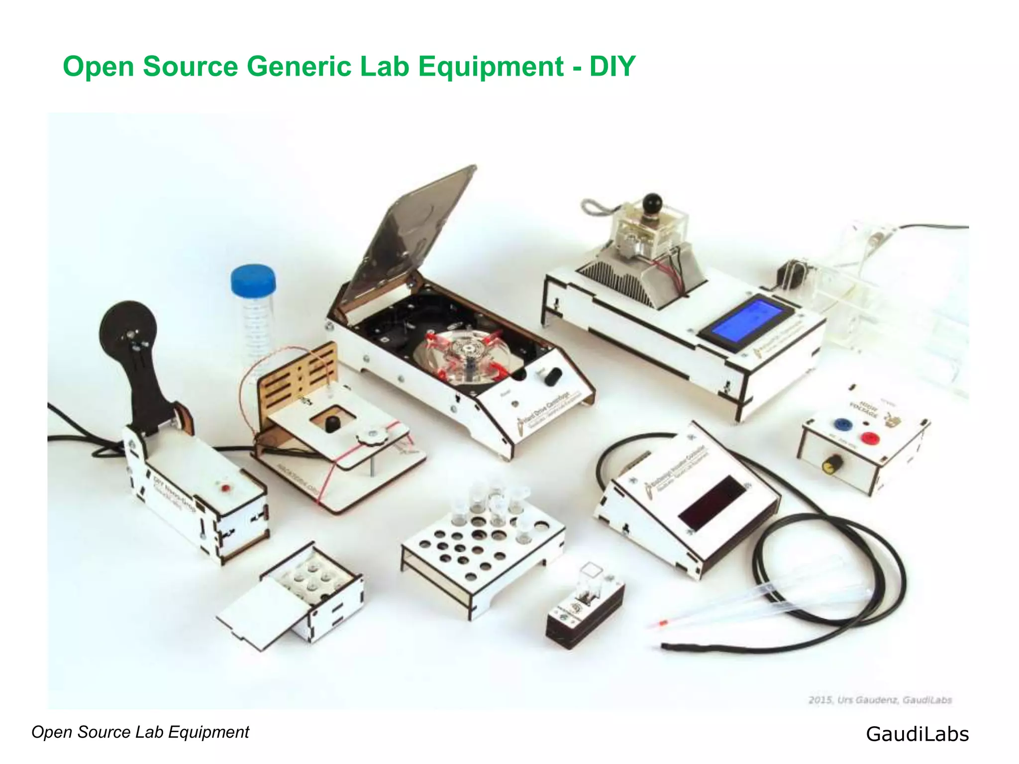 Open Source Lab Equipment GaudiLabs
Open Source Generic Lab Equipment - DIY
 