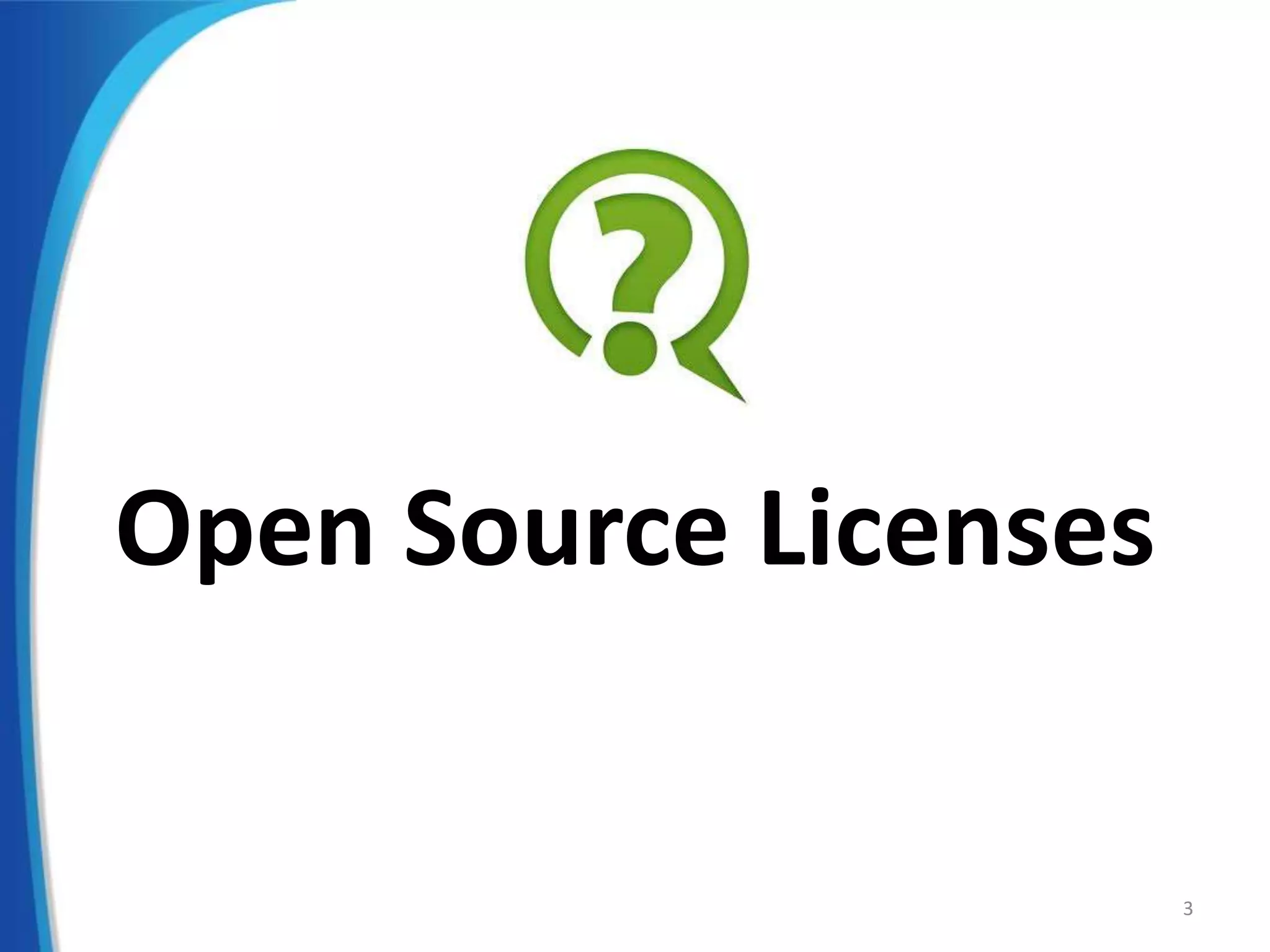 Open Source Licenses
3
 