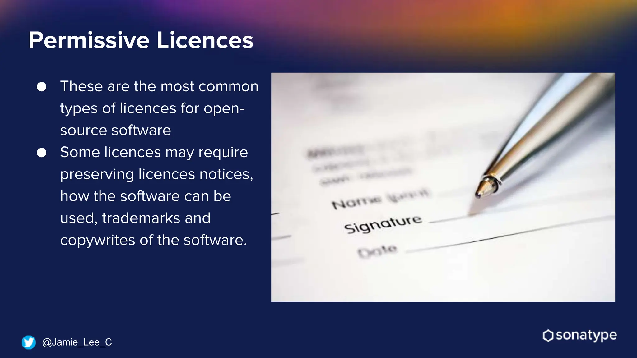@Jamie_Lee_C
● These are the most common
types of licences for open-
source software
● Some licences may require
preserving licences notices,
how the software can be
used, trademarks and
copywrites of the software.
Permissive Licences
 