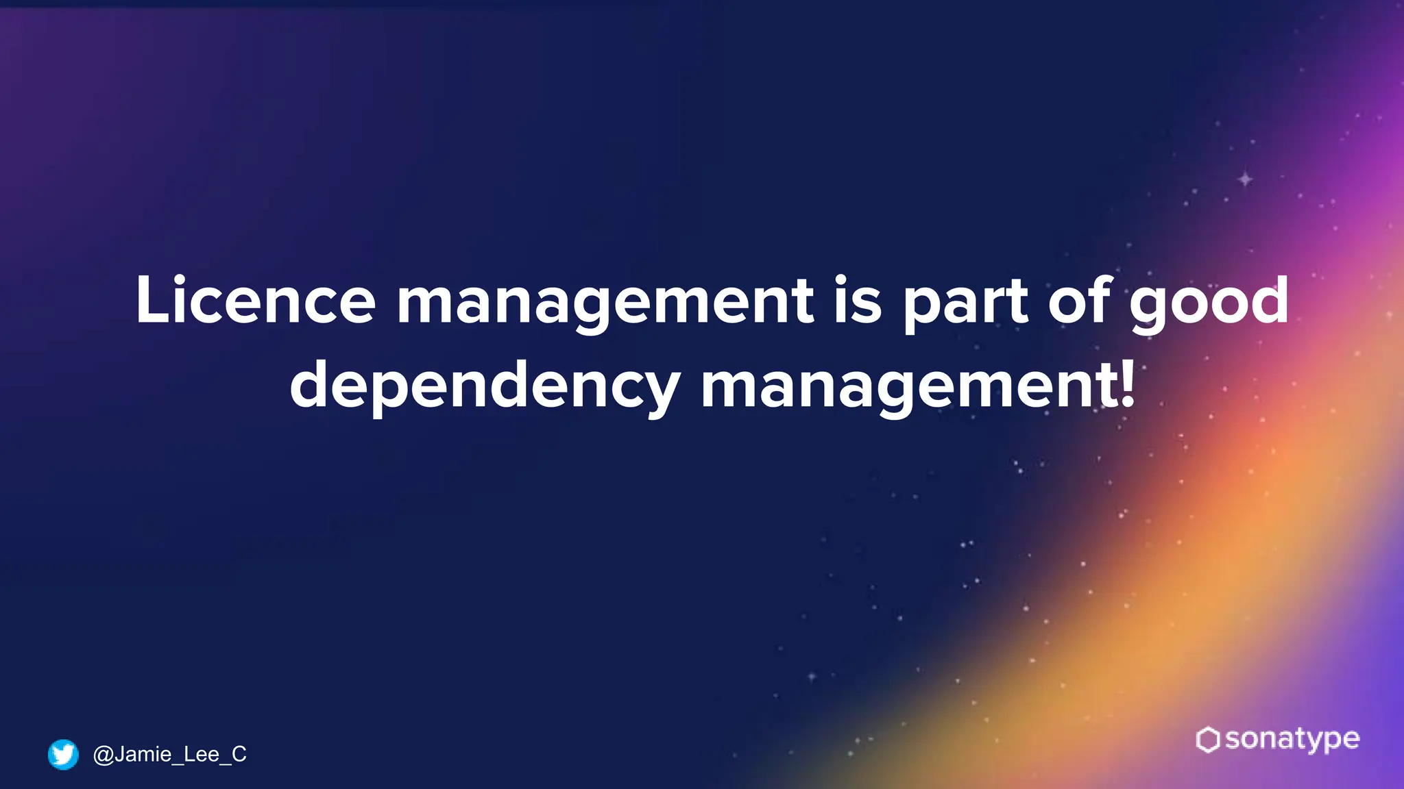 @Jamie_Lee_C
Licence management is part of good
dependency management!
 
