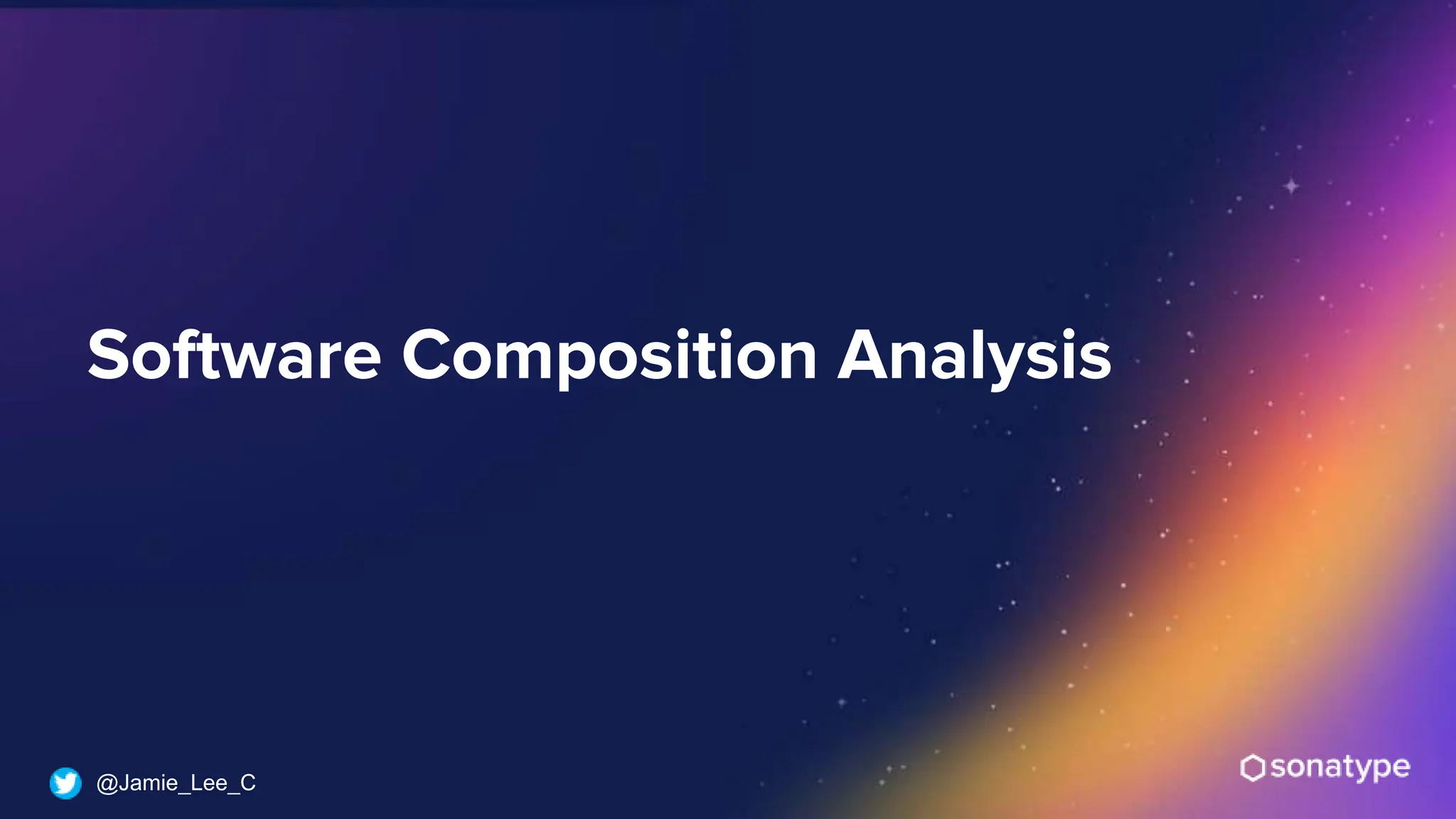 @Jamie_Lee_C
Software Composition Analysis
 