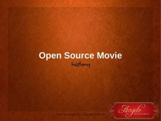 Open Source Movie
history

 