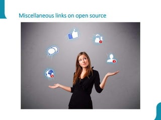 Miscellaneous links on open source
 