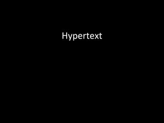 Hypertext
 