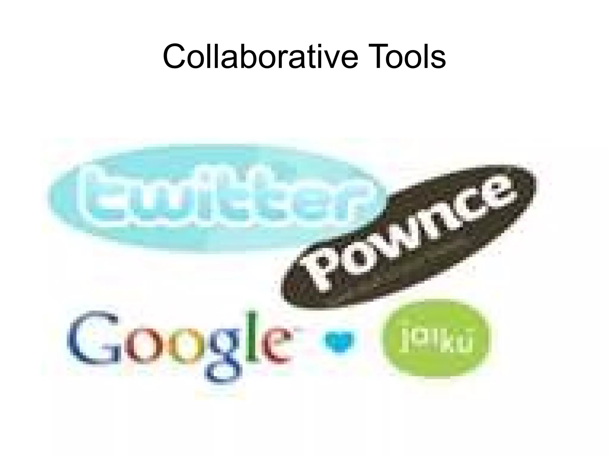 Collaborative Tools
 