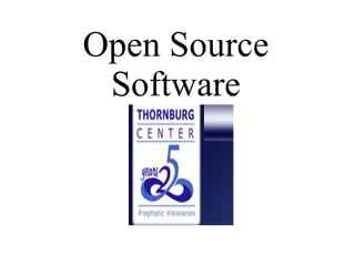 Open Source
 Software
 