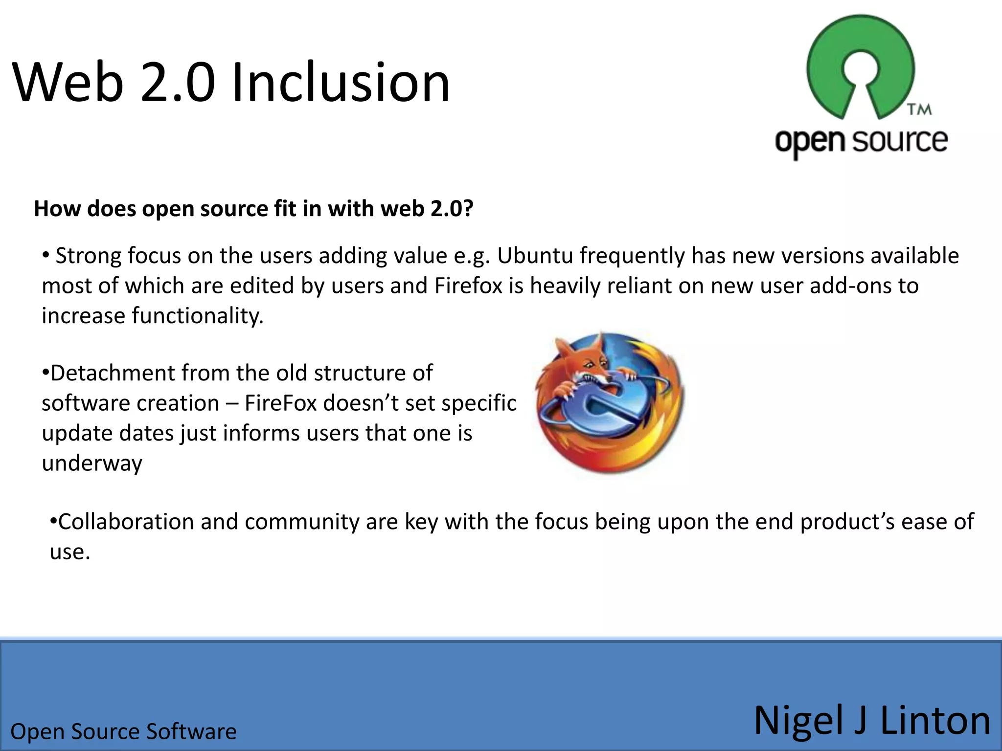Open source ‘attitude’ has been adopted by other technology based industries such as biotechnologyNigel J LintonOpen Source Software