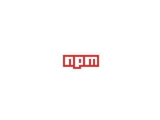 npm 
 