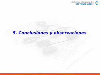 5. Conclusiones y observaciones
 