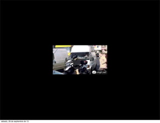 sábado, 28 de septiembre de 13
 