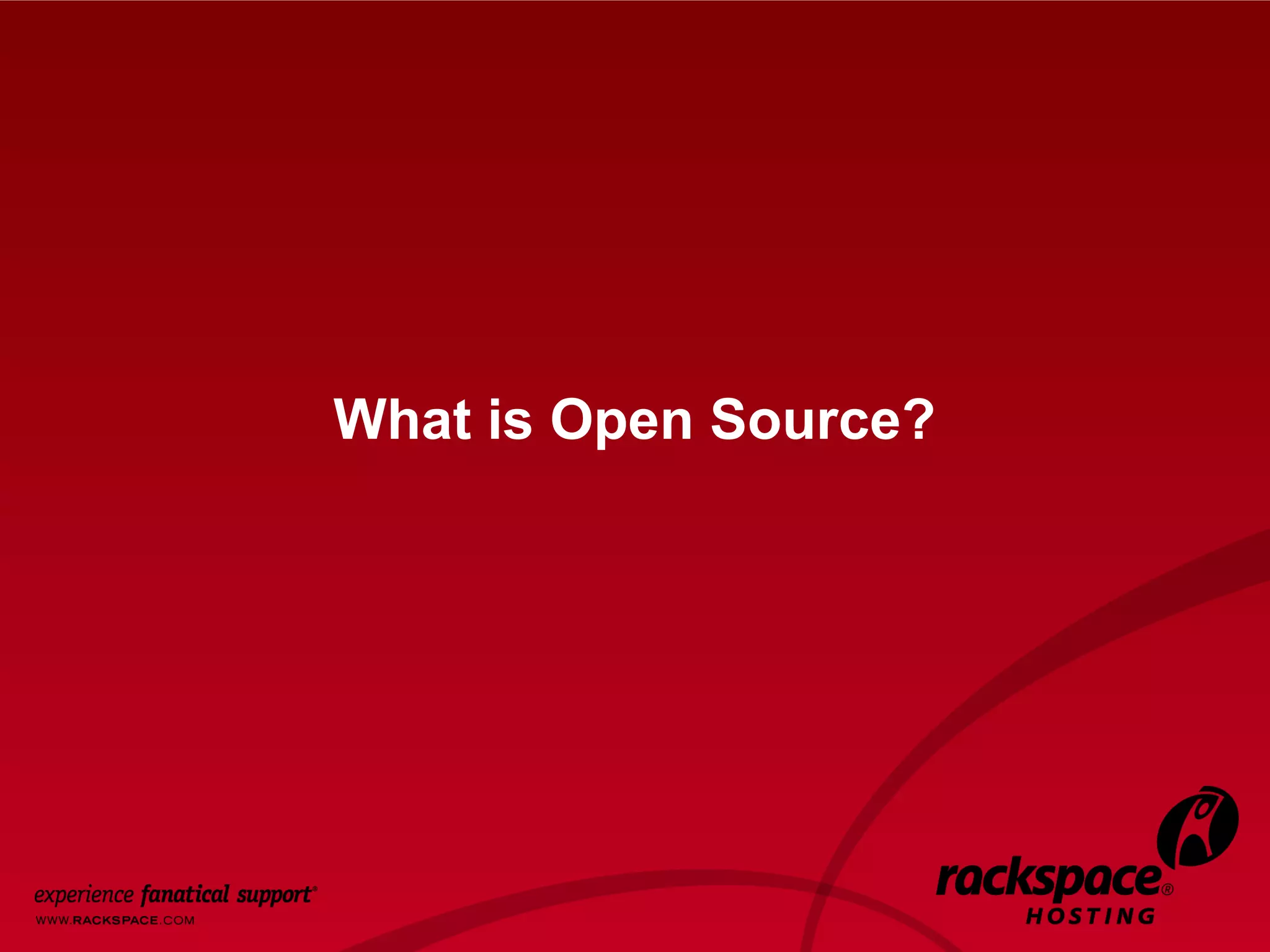 2




What is Open Source?
 
