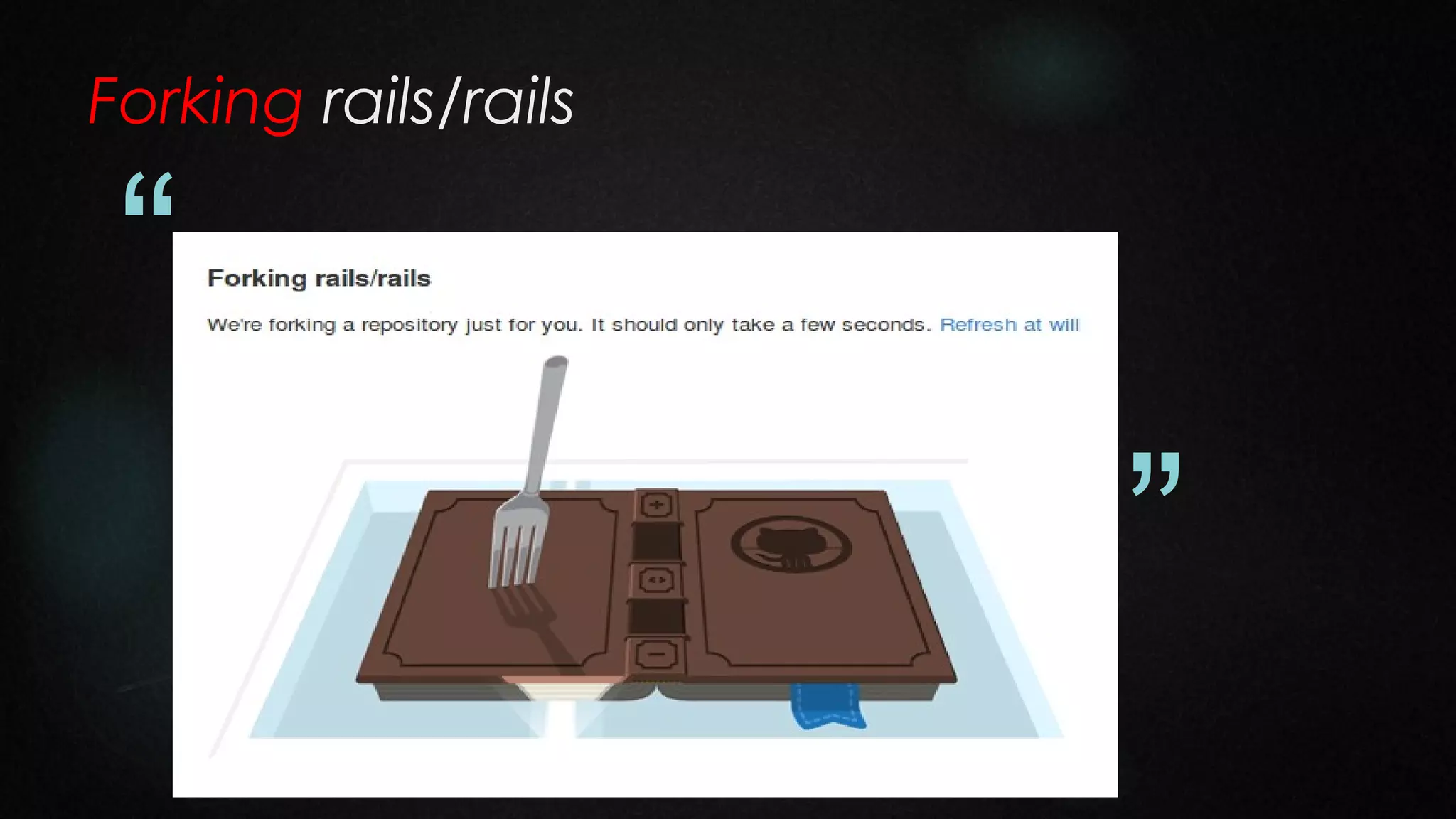 Forking rails/rails

“
”

 