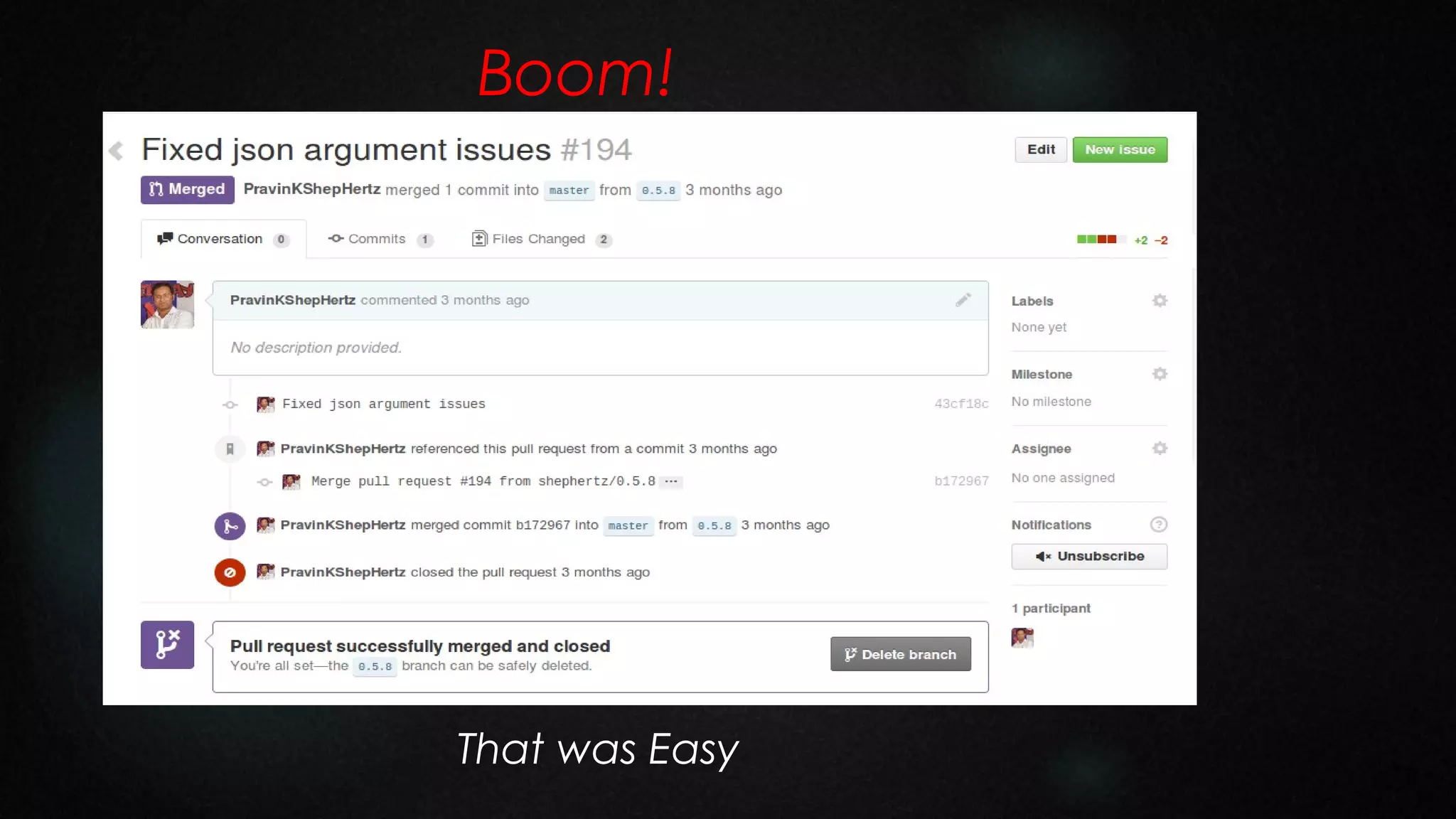 Boom!

“
”
That was Easy

 