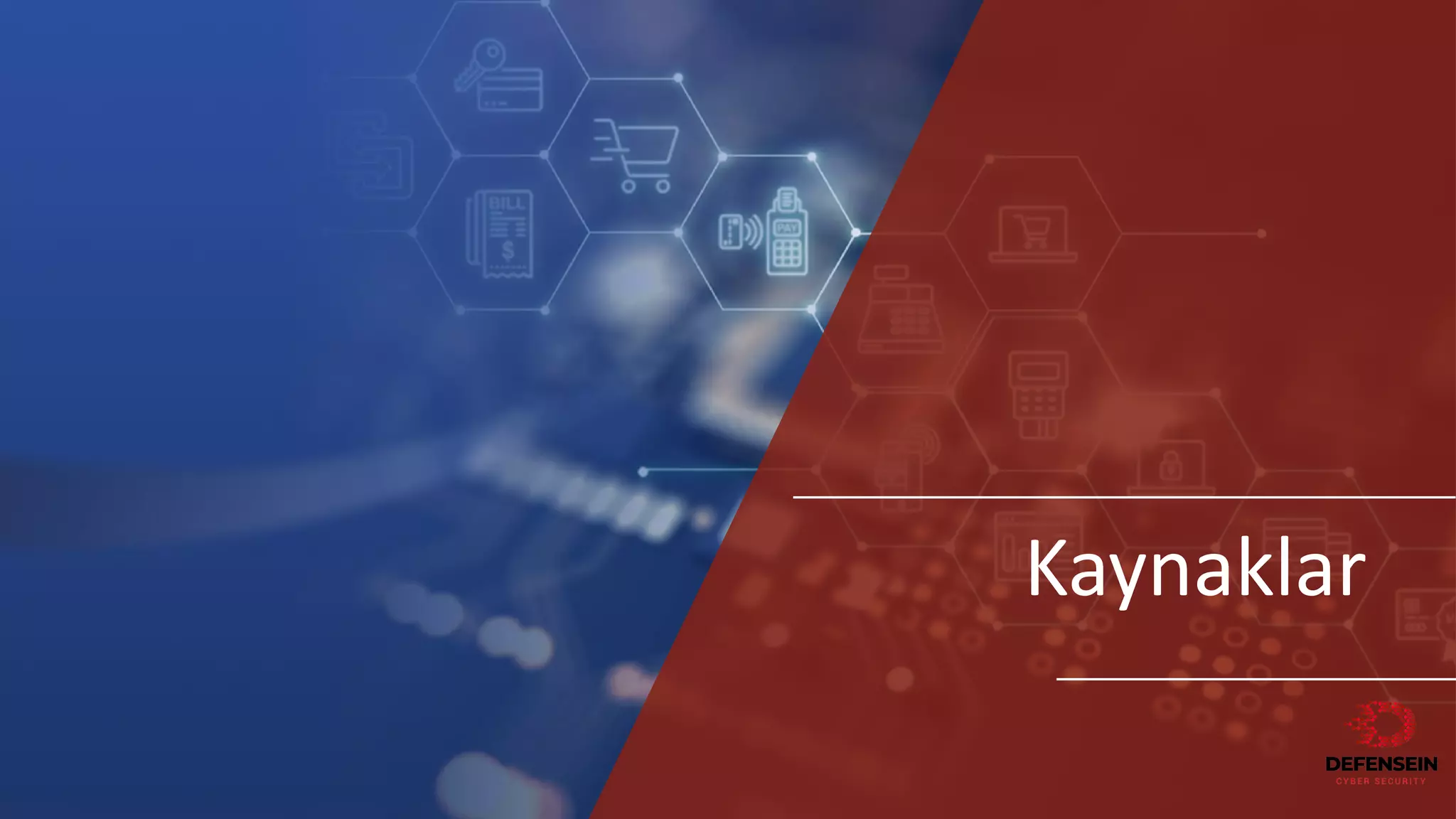 @DefenseIN
Kaynaklar
 