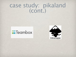 case study: pikaland
       (cont.)
 