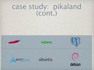 case study: pikaland
       (cont.)
 