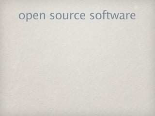 open source software
 