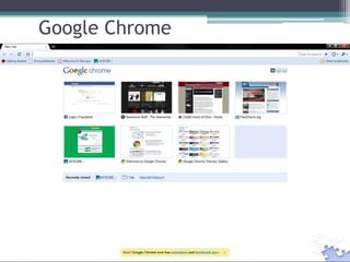 Google Chrome
 