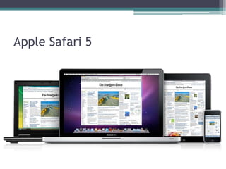Apple Safari 5
 