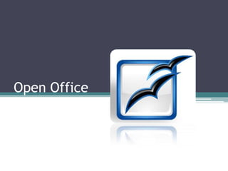Open Office
 