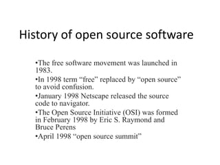 History of open source softwareThe free software movement was launched in 1983.