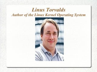 Linus Torvalds Author of the Linux Kernel Operating System 