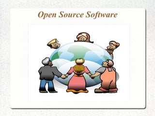 Open Source Software
 