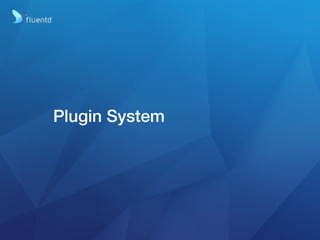 Plugin System
 