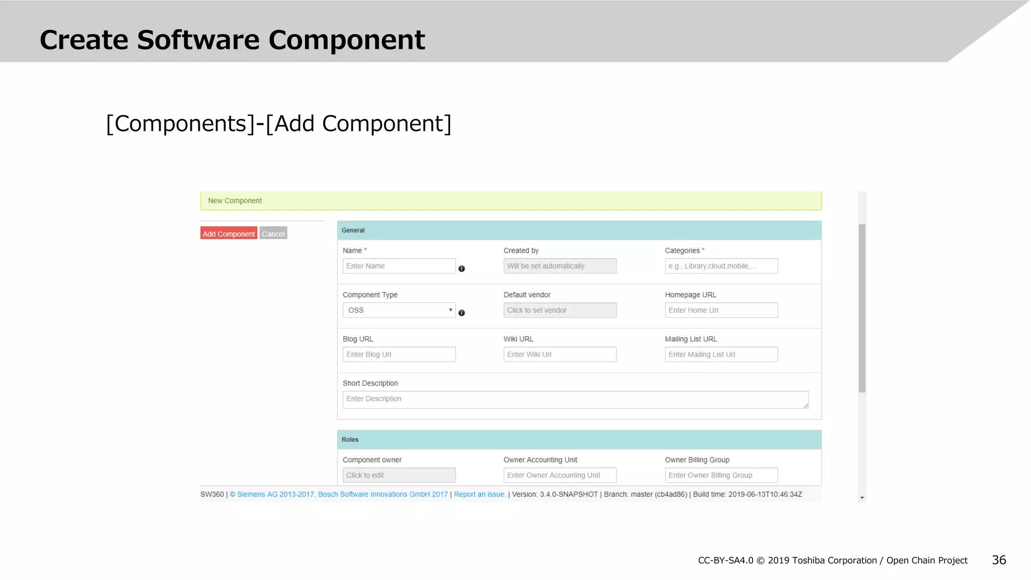 36CC-BY-SA4.0 © 2019 Toshiba Corporation / Open Chain Project
Create Software Component
[Components]-[Add Component]
 