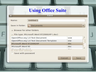 Using Office Suite
 